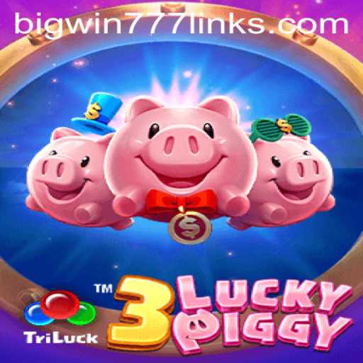 Exploring the Thrills of 3LUCKYPIGGY: A Deep Dive into the World of Bigwin777