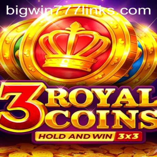 Exploring 3royalcoins: A Deep Dive into the Intriguing World of Bigwin777