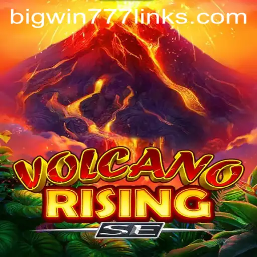 VolcanoRisingSE: Unleash Your Inner Explorer with Bigwin777
