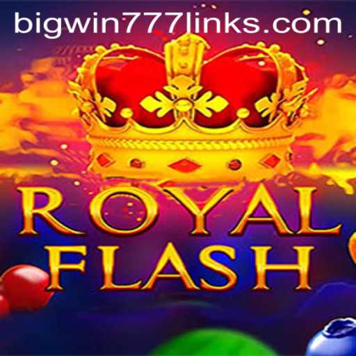 Unveiling RoyalFlash: A Strategic Journey with Bigwin777