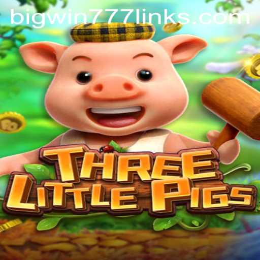 THREELITTLEPIGS: An Exciting Gaming Journey with Bigwin777